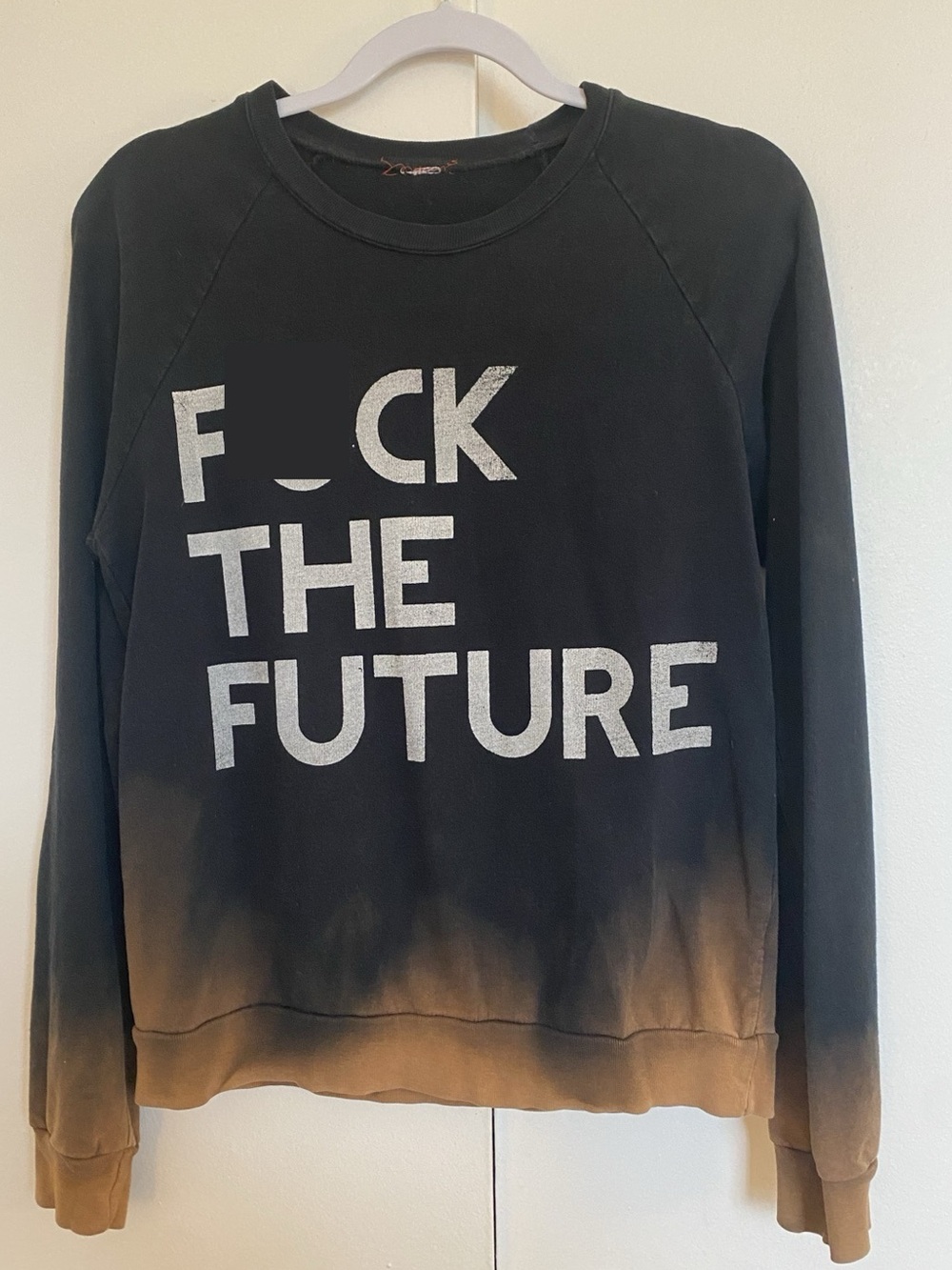 Untitled & Co. “F$&K THE FUTURE” Dip-Dye Crewneck Sweatshirt